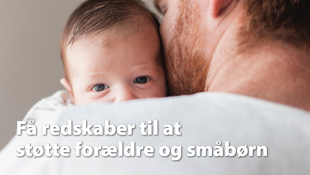 Traumeinformeret indsats i arbejdet med forældre og småbørn